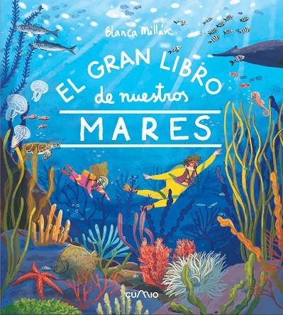 EL GRAN LIBRO DE NUESTROS MARES | 9788482896687 | MILLAN, BLANCA