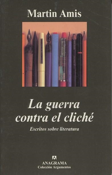 GUERRA CONTRA EL CLICHE : ESCRITOS SOBRE LITERATURA | 9788433961921 | AMIS, MARTIN