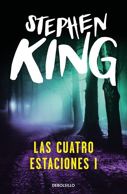 CUATRO ESTACIONES 1 : PRIMAVERA Y VERANO | 9788497931311 | KING, STEPHEN