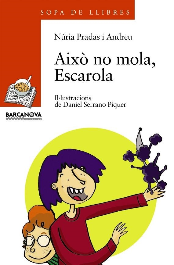 AIXO NO MOLA, ESCAROLA | 9788448917555 | PRADAS I ANDREI, NURIA-SERRANO PIQUER, DANIEL