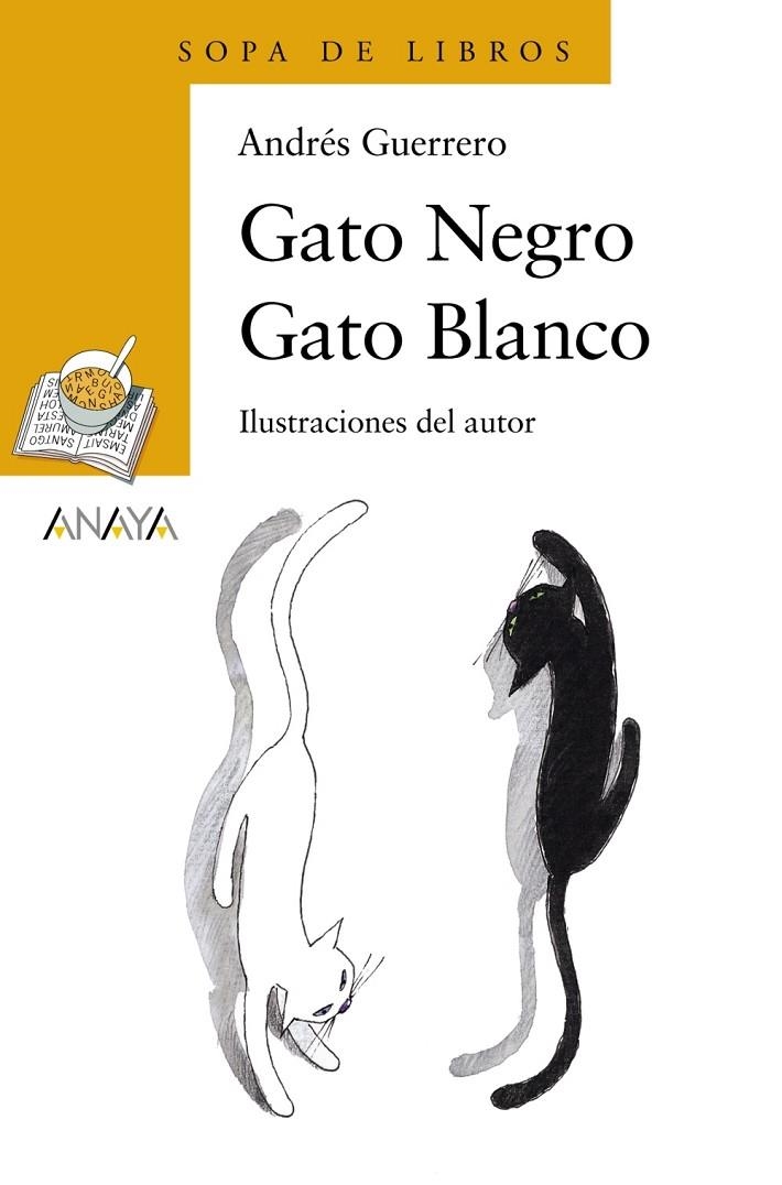 GATO NEGRO GATO BLANCO | 9788466747103 | GUERRERO, ANDRES