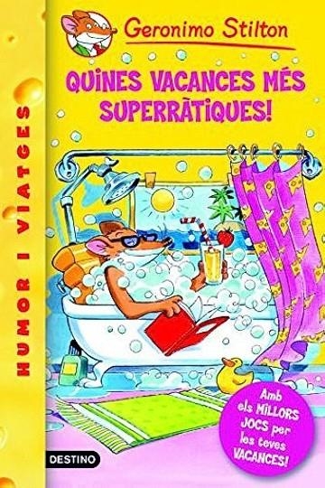 QUINES VACANCES MES SUPERRATIQUES | 9788497089937 | STILTON, GERONIMO