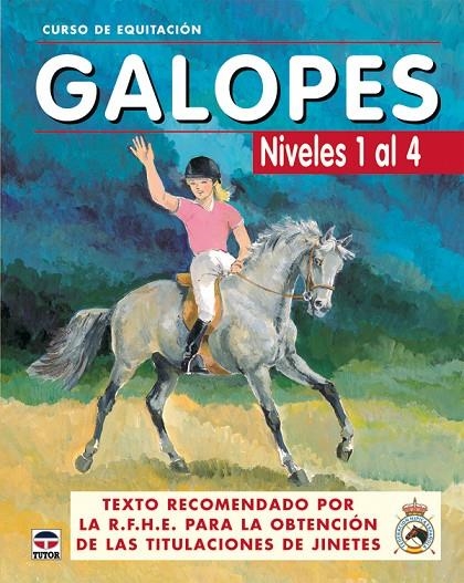 GALOPES, CURSO DE EQUITACION, NIVELES 1 AL 4 | 9788479025618 | GOAS DIAZ, ANA ,   TR.