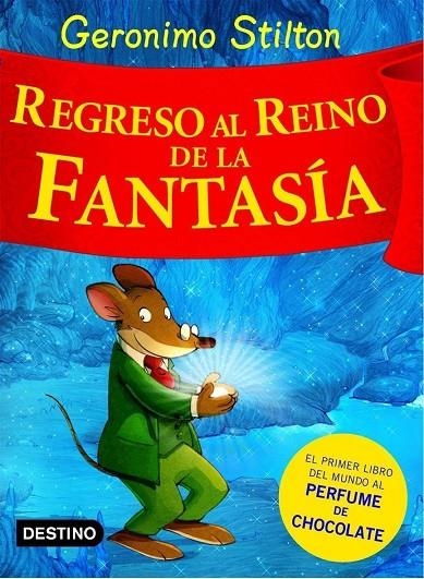 REGRESO AL REINO DE LA FANTASIA | 9788408074496 | STILTON, GERONIMO