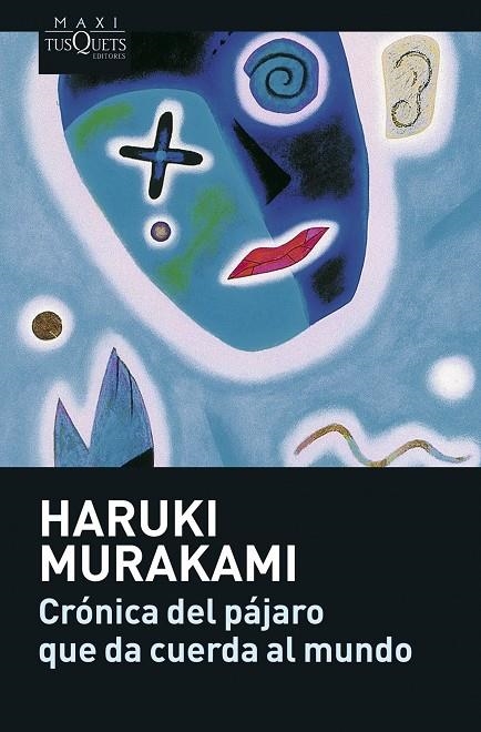 CRONICA DEL PAJARO QUE DA CUERDA AL MUNDO | 9788483835104 | MURAKAMI