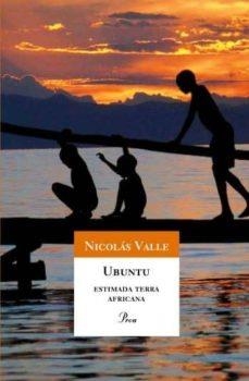 UBUNTU , ESTIMADA TERRA AFRICANA | 9788484370932 | VALLE ,  NICOLAS