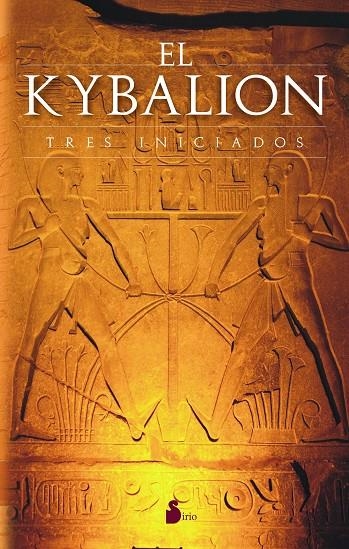 KYBALION. TRES INICIADOS  (NUEVA EDICION), EL | 9788478085958 | TRES INICIADOS