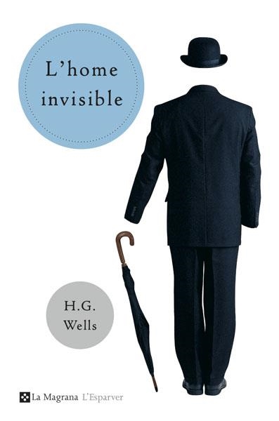 L'HOME INVISIBLE | 9788478717835 | WELLS, H. G. (1866-1946)