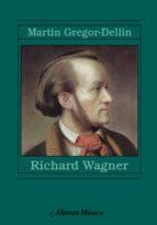 RICHARD WAGNER | 9788420678979 | GREGOR-DELLIN, MARTIN