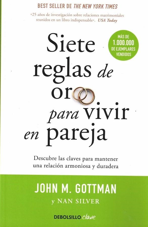 SIETE REGLAS DE ORO PARA VIVIR EN PAREJA | 9788499084480 | GOTTMAN, JOHN M.; SILVER, NAN