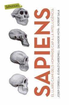 SAPIENS | 9788499301006 | CORBELLA, JOSEP ; CARBONELL, EUDALD