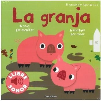 GRANJA , LA - PRIMER LLIBRE DE SONS | 9788499321134 | BILLET, MARION