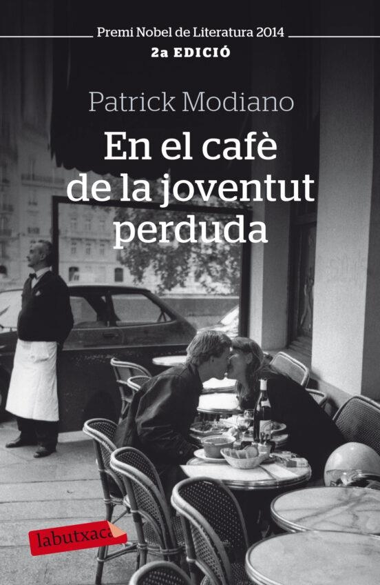 EN EL CAFE DE LA JOVENTUT PERDUDA | 9788499301815 | MODIANO , PATRICK