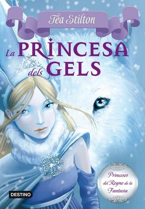 PRINCESA DELS GELS, LA | 9788499322315 | STILTON, TEA