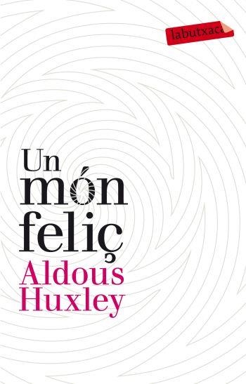 MON FELIÇ, UN | 9788499302201 | HUXLEY , ALDOUS