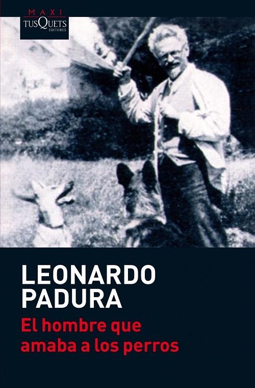 HOMBRE QUE AMABA LOS PERROS, EL | 9788483835777 | PADURA, LEONARDO