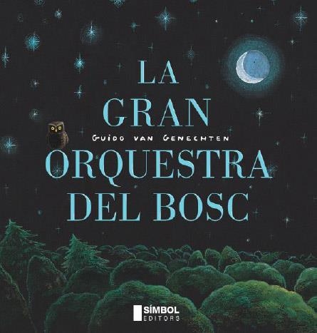 GRAN ORQUESTRA DEL BOSCH, LA | 9788495987761 | VAN GENECHTEN, GUIDO