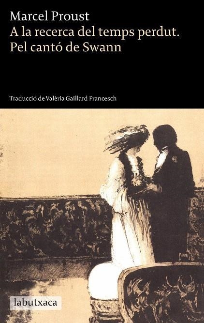 A LA RECERCA DEL TEMPS PERDUT- PEL CANTO DE SWANN | 9788499303208 | PROUST , MARCEL