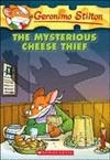 MYSTERIOUS CHEESE THIEF 31 | 9780439023122 | STILTON G