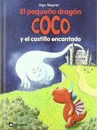 PEQUEÑO DRAGON COCO Y EL CASTILLO ENCANTADO, EL | 9788424640453 | SIEGNER, INGO