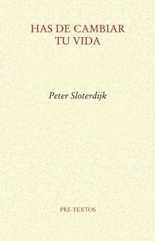 HAS DE CAMBIAR TU VIDA PT-1166 | 9788415297543 | SLOTERDIJK, PETER