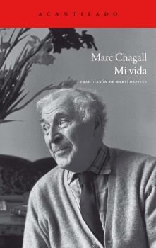 MI VIDA MARC CHAGALL AC-103 | 9788415277545 | CHAGALL, MARC