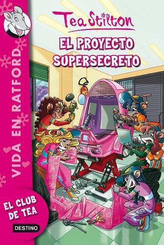 VIDA EN RATFORD 5 PROYECTO SUPERSECRETO | 9788408006688 | STILTON TEA