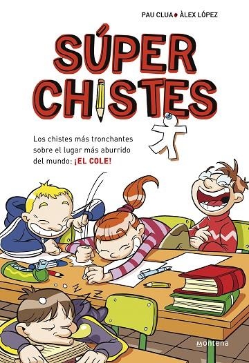 SUPER CHISTES | 9788484419921 | CLUA, PAU Y LOPEZ, ALEX