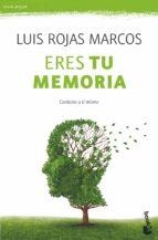 ERES TU MEMORIA | 9788467008289 | ROJAS MARCOS, LUIS