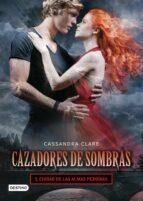 CAZADORES DE SOMBRA 5 CIUDAD DE LAS ALMAS PERDIDAS | 9788408008125 | CLARE, CASSANDRA