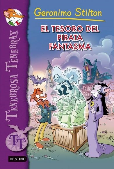 TESORO DEL PIRATA FANTASMA -TEN. TENEBRAX | 9788408007999 | STILTON, GERONIMO