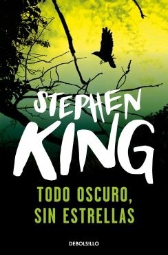 TODO OSCURO SIN ESTRELLAS | 9788499898636 | KING , STEPHEN