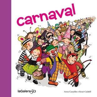 CARNAVAL | 9788424645618 | CANYELLES, ANNA ;CALAFELL, ROSER