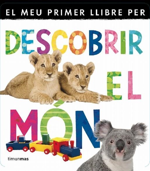 MEU PRIMER LLIBRE PER DESCOBRIR EL MON | 9788499329840 | AUTORS, DIVERSOS