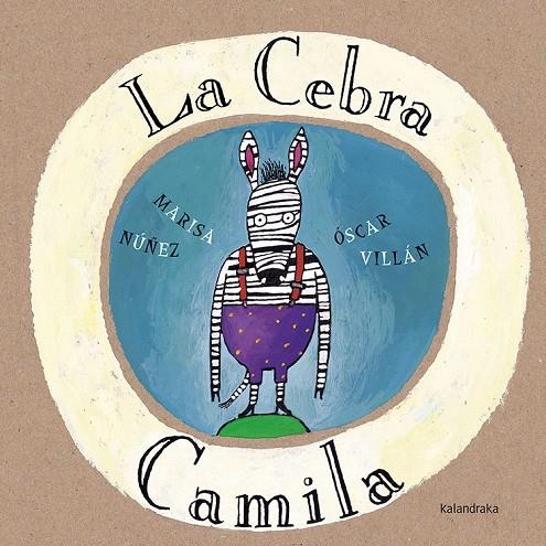 CEBRA CAMILA, LA | 9788495123602 | NÚÑEZ, MARISA