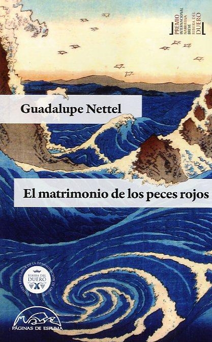 MATRIMONIO DE LOS PECES ROJOS | 9788483931448 | NETTEL, GUADALUPE