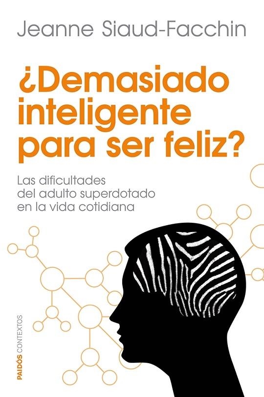 DEMASIADO INTELIGENTE PARA SER FELIZ | 9788449329760 | SIAUD-FACCHIN, JEANNE