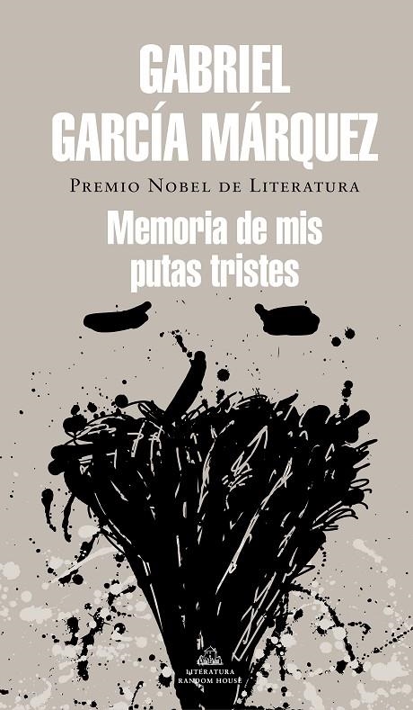 MEMORIA DE MIS PUTAS TRISTES | 9788439728375 | GARCIA MARQUEZ , GABRIEL