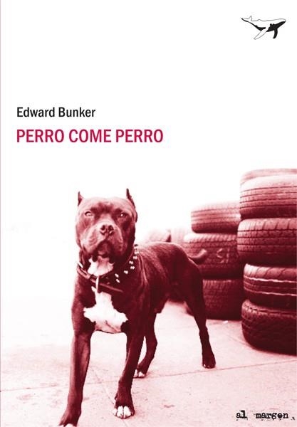 PERRO COME PERRO | 9788493805111 | BUNKER,  EDWARD