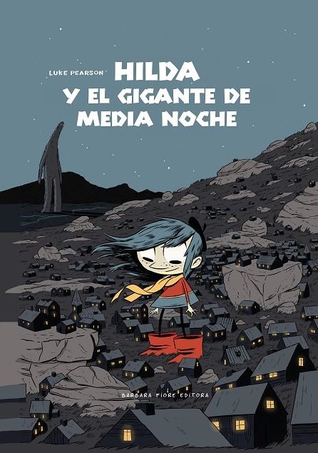 HILDA Y EL GIGANTE DE MEDIANOCHE | 9788415208433 | PEARSON, LUKE