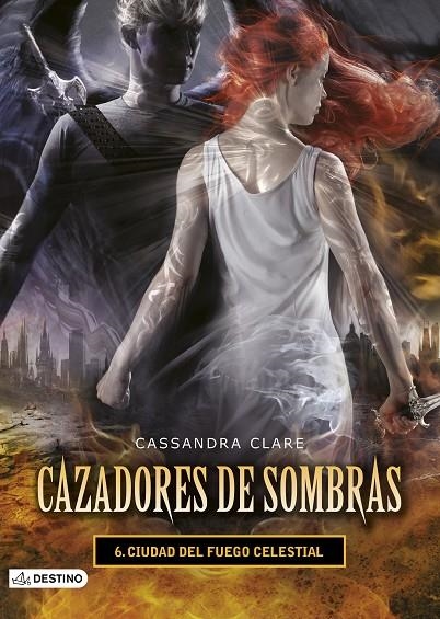 CAZADORES SOMBRAS 6 CIUDAD FUEGO CELEST | 9788408131939 | CLARE CASSANDRA