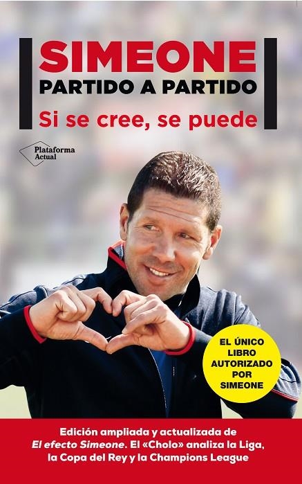 SIMEONE PARTIDO A PARTIDO : SI SE CREE, SE PUEDE | 9788416256020 | SIMEONE, DIEGO PABLO