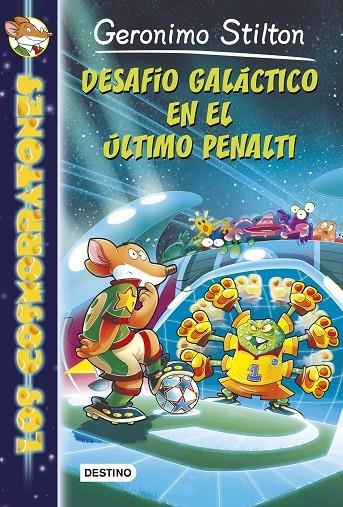 DESAFIO GALACTICO EN EL ULTIMO PENALTI | 9788408136859 | STILTON