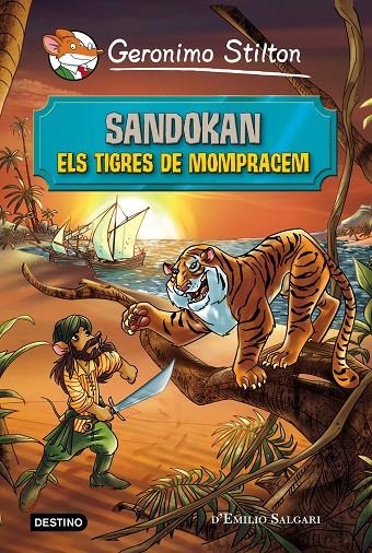 SANDOKAN ELS TIGRES DE MOMPRACEM | 9788490578230 | STILTON GERONIM