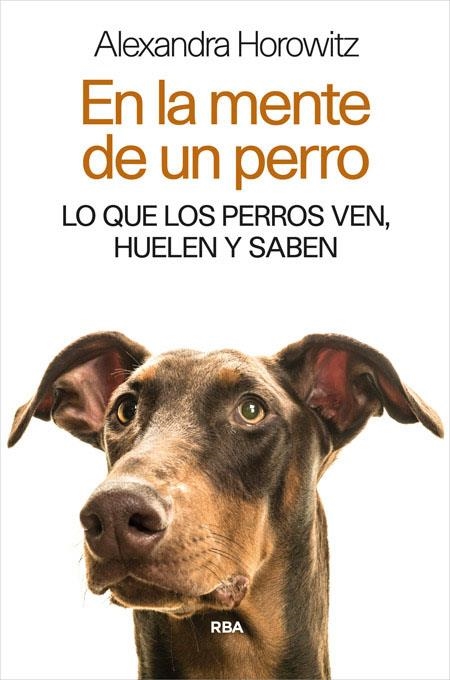 EN LA MENTE DE UN PERRO | 9788490565346 | HOROWITZ, ALEXANDRA