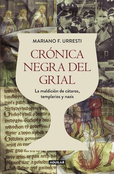 CRONICA NEGRA DEL GRIAL  | 9788403501331 | URRESTI, MARIANO F.