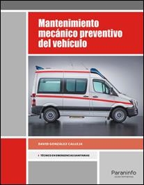 MANTENIMIENTO MECÁNICO PREVENTIVO DEL VEHÍCULO | 9788428338448 | GONZÁLEZ CALLEJA, DAVID