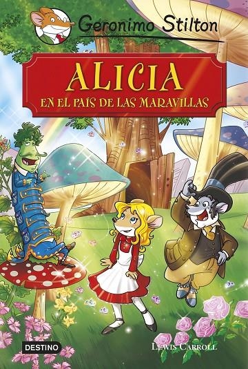 ALICIA EN EL PAIS DE LAS MARAVILLAS | 9788408136873 | STILTON GERONIM