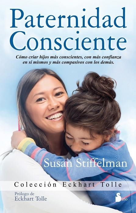 PATERNIDAD CONSCIENTE | 9788416233984 | STIFFELMAN, SUSAN