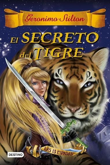 EL SECRETO DEL TIGRE | 9788408159407 | GERONIMO STILTON